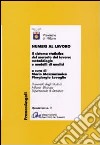 Numeri al lavoro. Il sistema statistico del mercato del lavoro: metodologie e modelli di analisi libro