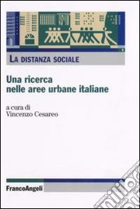 La distanza sociale. Una ricerca nelle aree urbane italiane
