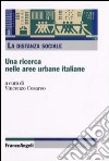 La distanza sociale. Una ricerca nelle aree urbane italiane libro