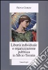 Libertà individuale e organizzazione pubblica in Silvio Trentin libro