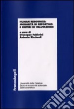 Human resources. Modalità di reporting e criteri di valutazione libro