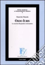 Ordo iuris. La nascita del pensiero sistematico libro