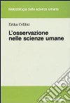 L'osservazione nelle scienze umane libro