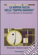 La doppia faccia della «doppia diagnosi» libro