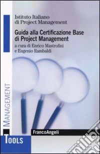 Guida alla certificazione base di project management