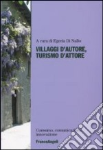 Villaggi d'autore, turismo d'attore libro