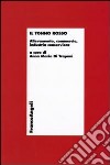 Il tonno rosso. Allevamento, commercio, industria conserviera libro