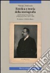 Estetica e teoria della storiografia. Studio sulla prima filosofia di Benedetto Croce (1893-1900) libro