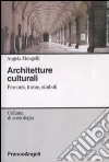 Architetture culturali. Percorsi, forme, simboli libro di Mongelli Angela