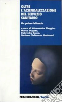 Oltre l'aziendalizzazione del servizio santiraio. Un primo bilancio libro