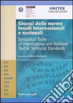 Sinossi delle norme tessili internazionali e nazionali. Ediz. italiana e inglese libro