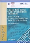 Sinossi delle norme tessili internazionali e nazionali. Ediz. italiana e inglese libro