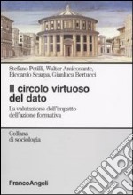 Il circolo virtuoso del dato. La valutazione dell'impatto dell'azione formativa libro