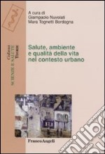 Salute, ambiente e qualità della vita nel contesto urbano libro