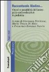 Raccontando Aladino. Vincoli e possibilità del lavoro psico-socio-educativo in pediatria libro