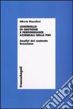 Controllo di gestione e performance aziendali nelle PMI. Analisi del contesto bresciano libro