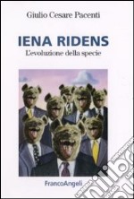 Iena ridens. L'evoluzione della specie libro