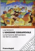 L'adozione consapevole. La formazione dell'operatore nei servizi pubblici