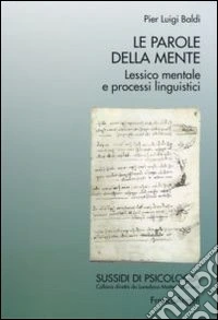 Le parole della mente. Lessico mentale e processi linguistici