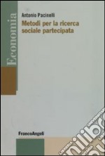 Metodi per la ricerca sociale partecipata libro