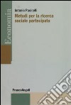 Metodi per la ricerca sociale partecipata libro