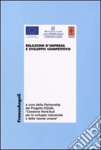 Relazioni d'impresa e sviluppo competitivo libro