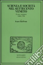 Scienza e società nel Settecento veneto. Il caso veronese 1680-1796