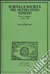 Scienza e società nel Settecento veneto. Il caso veronese 1680-1796 libro