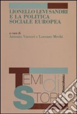 Lionello Levi Sandri e la politica sociale europea