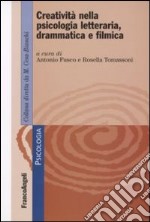 Creatività nella psicologia letteraria, drammatica e filmica libro