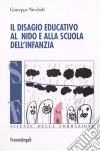Il disagio educativo all'asilo nido e alla scuola dell'infanzia