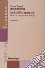 Contabilità generale. Tecnica di rilevazione ed esercizi