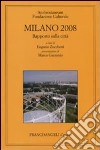 Milano 2008. Rapporto sulla città libro