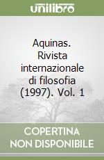 Aquinas. Rivista internazionale di filosofia (1997). Vol. 1 libro