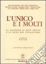 L'unico e i molti. La salvezza in Gesù Cristo e la sfida del pluralismo libro