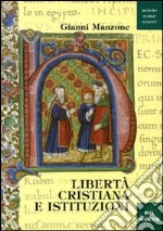 Libertà cristiana e istituzioni libro