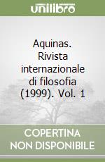 Aquinas. Rivista internazionale di filosofia (1999). Vol. 1 libro
