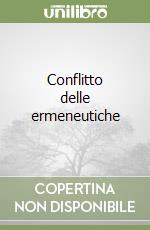 Conflitto delle ermeneutiche libro