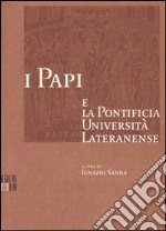 I papi e la Pontificia Università Lateranense libro