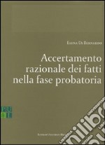 Accertamento razionale dei fatti nella fase probatoria