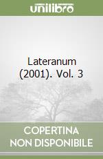 Lateranum (2001). Vol. 3 libro