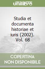Studia et documenta historiae et iuris (2002). Vol. 68