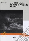 Modelli idrostatici del moto da Aristotele a Galileo libro
