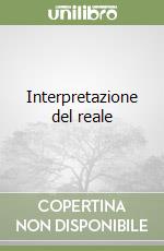 Interpretazione del reale libro