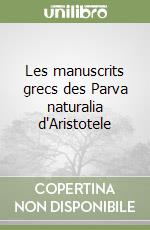 Les manuscrits grecs des Parva naturalia d'Aristotele