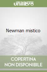 Newman mistico libro