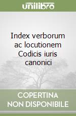 Index verborum ac locutionem Codicis iuris canonici libro