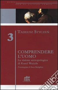 Comprendere l'uomo. Vol. 3