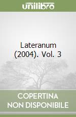 Lateranum (2004). Vol. 3