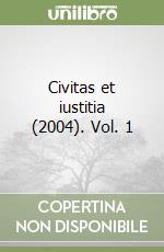 Civitas et iustitia (2004). Vol. 1 libro